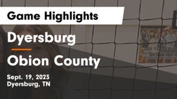 Dyersburg  vs Obion County  Game Highlights - Sept. 19, 2023