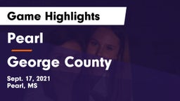 Pearl  vs George County  Game Highlights - Sept. 17, 2021