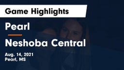 Pearl  vs Neshoba Central  Game Highlights - Aug. 14, 2021