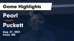 Pearl  vs Puckett Game Highlights - Aug. 27, 2022
