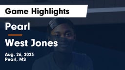 Pearl  vs West Jones  Game Highlights - Aug. 26, 2023