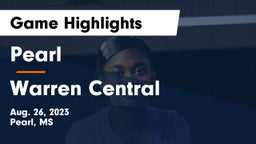 Pearl  vs Warren Central Game Highlights - Aug. 26, 2023