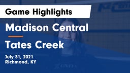 Madison Central  vs Tates Creek  Game Highlights - July 31, 2021