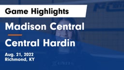 Madison Central  vs Central Hardin  Game Highlights - Aug. 21, 2022
