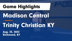 Madison Central  vs Trinity Christian KY Game Highlights - Aug. 25, 2022
