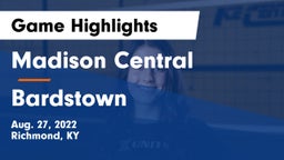 Madison Central  vs Bardstown  Game Highlights - Aug. 27, 2022