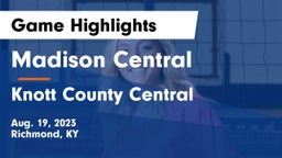 Madison Central  vs Knott County Central  Game Highlights - Aug. 19, 2023