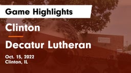Clinton  vs Decatur Lutheran  Game Highlights - Oct. 15, 2022