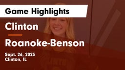 Clinton  vs Roanoke-Benson Game Highlights - Sept. 26, 2023