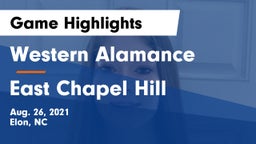Western Alamance  vs East Chapel Hill  Game Highlights - Aug. 26, 2021