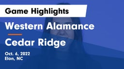 Western Alamance  vs Cedar Ridge  Game Highlights - Oct. 6, 2022