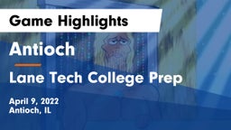 Antioch  vs Lane Tech College Prep Game Highlights - April 9, 2022