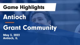 Antioch  vs Grant Community Game Highlights - May 3, 2022