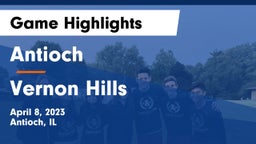 Antioch  vs Vernon Hills  Game Highlights - April 8, 2023