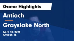 Antioch  vs Grayslake North  Game Highlights - April 18, 2023
