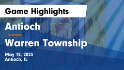 Antioch  vs Warren Township  Game Highlights - May 15, 2023