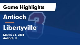 Antioch  vs Libertyville  Game Highlights - March 21, 2024