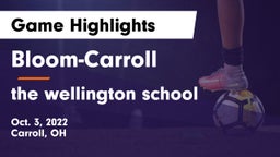 Bloom-Carroll  vs the wellington school Game Highlights - Oct. 3, 2022