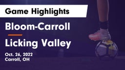 Bloom-Carroll  vs Licking Valley Game Highlights - Oct. 26, 2022