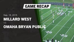 Recap: Millard West  vs. Omaha Bryan Public  2015