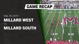 Recap: Millard West  vs. Millard South  2015