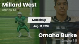 Matchup: Millard West vs. Omaha Burke  2018
