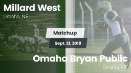 Matchup: Millard West vs. Omaha Bryan Public  2018