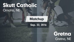 Matchup: Skutt Catholic vs. Gretna  2016