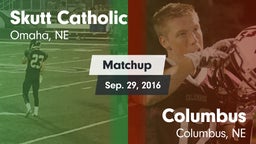 Matchup: Skutt Catholic vs. Columbus  2016