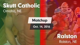 Matchup: Skutt Catholic vs. Ralston  2016