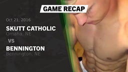 Recap: Skutt Catholic  vs. Bennington  2016
