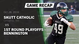 Recap: Skutt Catholic  vs. 1st Round Playoffs - Bennington 2016
