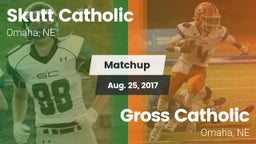Matchup: Skutt Catholic vs. Gross Catholic  2017