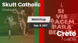 Matchup: Skutt Catholic vs. Crete  2017