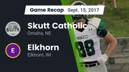 Recap: Skutt Catholic  vs. Elkhorn  2017