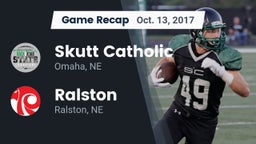 Recap: Skutt Catholic  vs. Ralston  2017