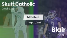 Matchup: Skutt Catholic vs. Blair  2018