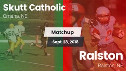 Matchup: Skutt Catholic vs. Ralston  2018