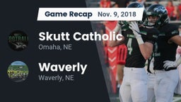 Recap: Skutt Catholic  vs. Waverly  2018
