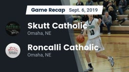 Recap: Skutt Catholic  vs. Roncalli Catholic  2019
