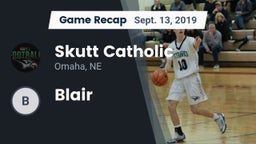 Recap: Skutt Catholic  vs. Blair 2019