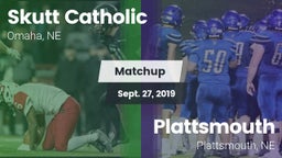 Matchup: Skutt Catholic vs. Plattsmouth  2019