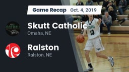 Recap: Skutt Catholic  vs. Ralston  2019