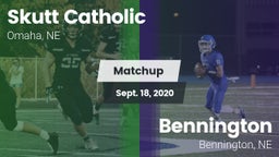 Matchup: Skutt Catholic vs. Bennington  2020