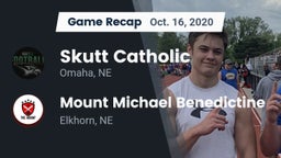 Recap: Skutt Catholic  vs. Mount Michael Benedictine 2020