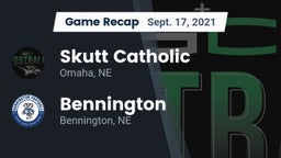 Recap: Skutt Catholic  vs. Bennington  2021