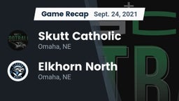 Recap: Skutt Catholic  vs. Elkhorn North  2021