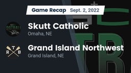 Recap: Skutt Catholic  vs. Grand Island Northwest  2022