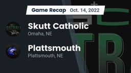 Recap: Skutt Catholic  vs. Plattsmouth  2022