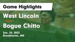 West Lincoln  vs Bogue Chitto  Game Highlights - Jan. 24, 2023
